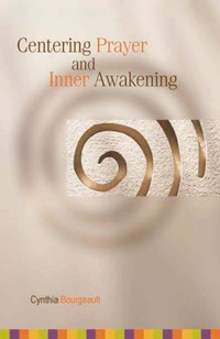 Centering Prayer and Inner Awakening