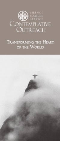 Contemplative Outreach Brochure-Transforming the Heart of the World