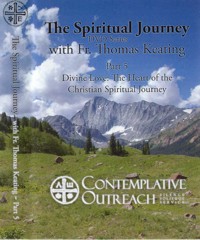 The Spiritual Journey Series: Part V - Divine Love: The Heart of the Christian S